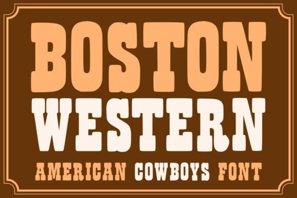 Boston Western: A Bold Display Font for Authentic Branding