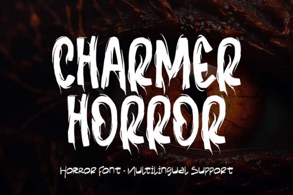 Charmer Horror: A Display Font That Sets the Mood—Without Sacrificing Clarity