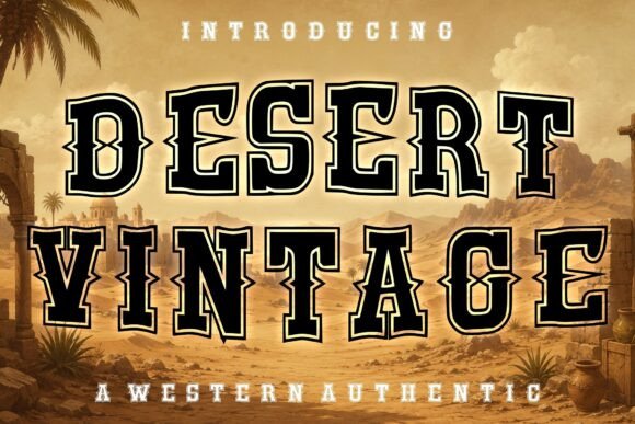 Desert Vintage: A Bold Display Font for Editorial Storytelling