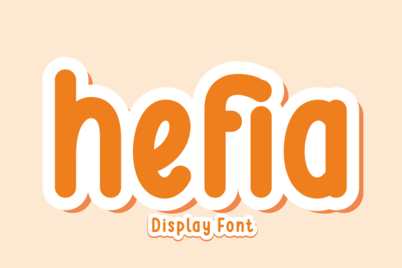 Hefia: A Warm, Friendly Display Font for Small Business Branding