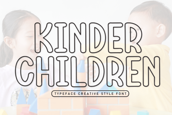 Kinder Children: A Friendly Display Font for Small Business Branding