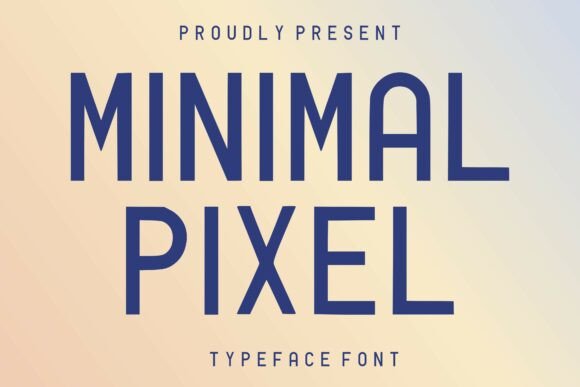 Minimal Pixel: A Display Font That Bridges Retro Charm and Modern Clarity