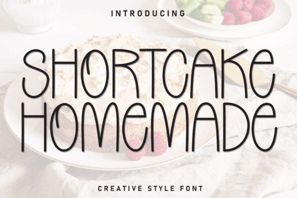 Shortcake Homemade: A Display Font That Cuts Through the Scroll