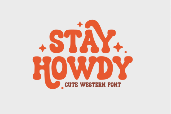 Stay Howdy: A Display Font That Welcomes Readers Home