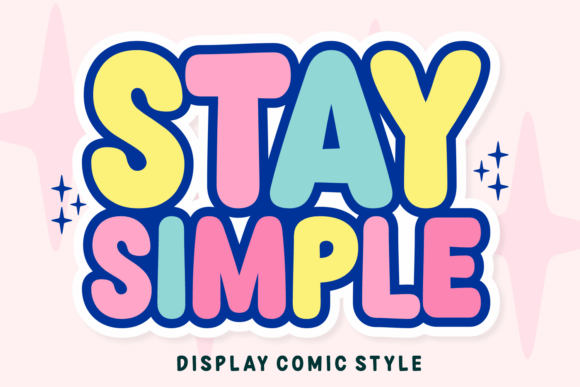 Stay Simple: A Display Font That Makes Your Brand Feel Human